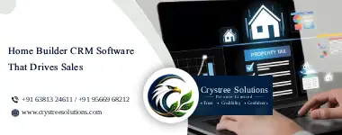 Home Builder CRM Software That Drives Sales